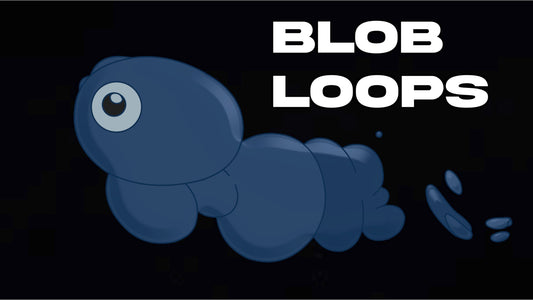 Blobs (9 Loops)